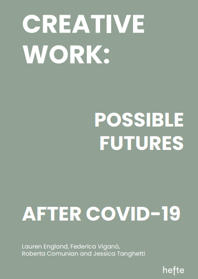 New report published highlighting possible futures for creative work after Covid-19